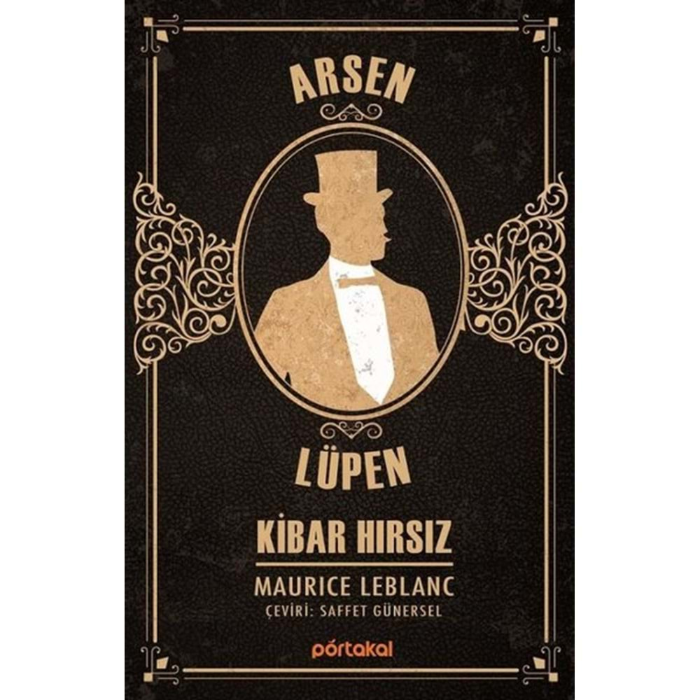 KİBAR HIRSIZ- ARSEN LÜPEN - MAURICE LEBLANC- POTAKAL KİTAP