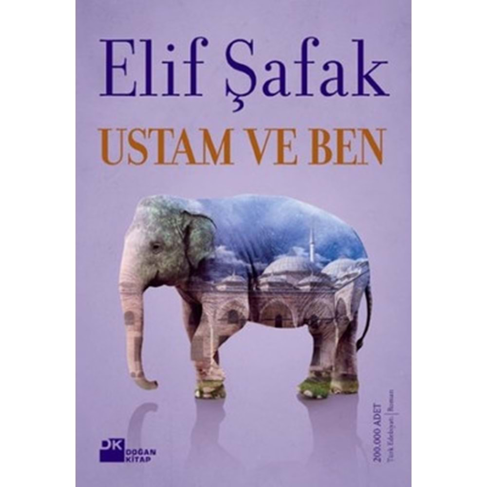 USTAM VE BEN - ELİF ŞAFAK - DOĞAN KİTABEVİ