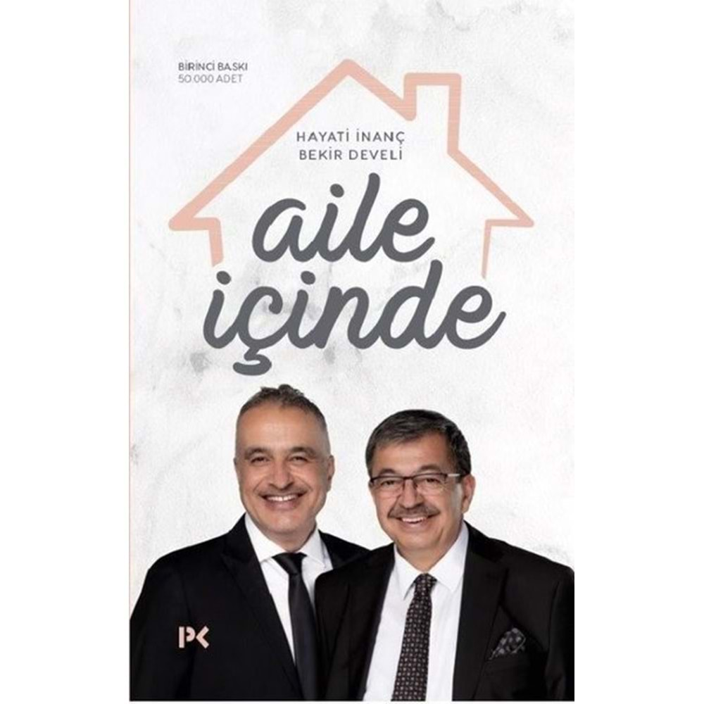 AİLE İÇİNDE-HAYATİ İNANÇ-BEKİR DEVELİ-PROFİL KİTAP