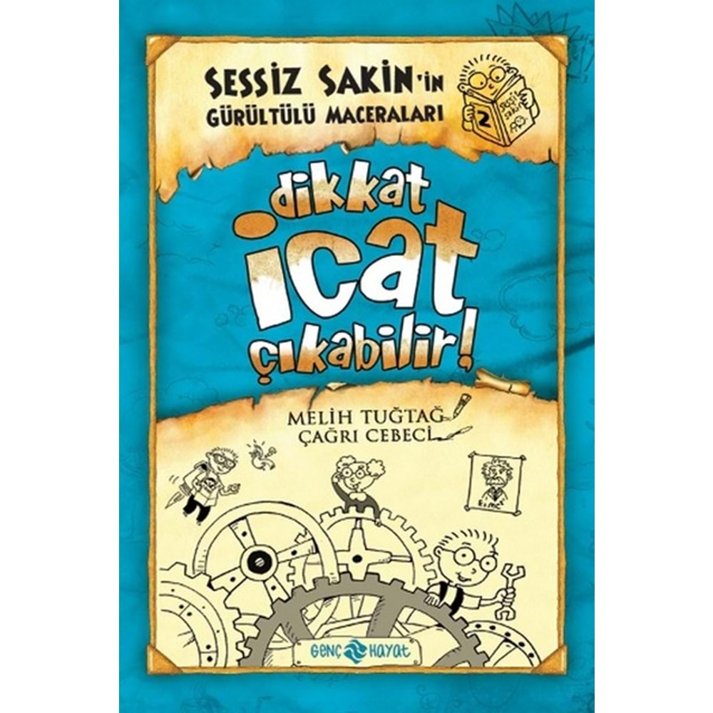 SESSİZ SAKİN 2- DİKKAT İCAT ÇIKABİLİR- GENÇ HAYAT