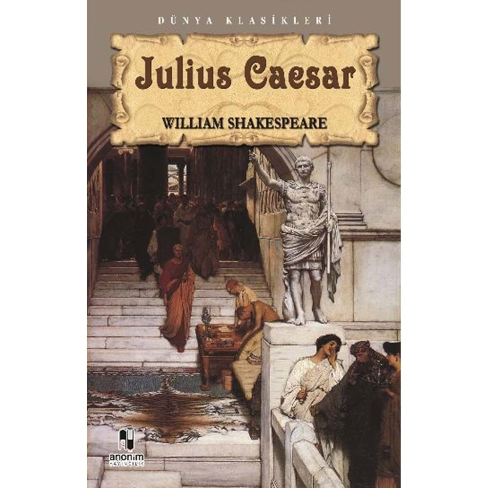 JULİUS CAESAR - WILLIAM SHAKESPEARE - KİTAP ZAMANI YAY.