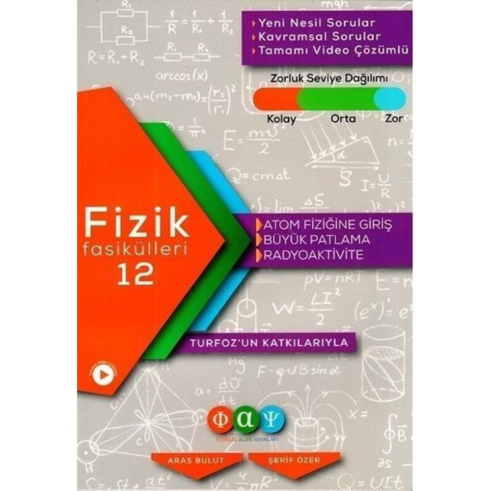 TURFOZ FİZİK FASİKÜL 12 ATOM FİZİĞİNE GİRİŞ