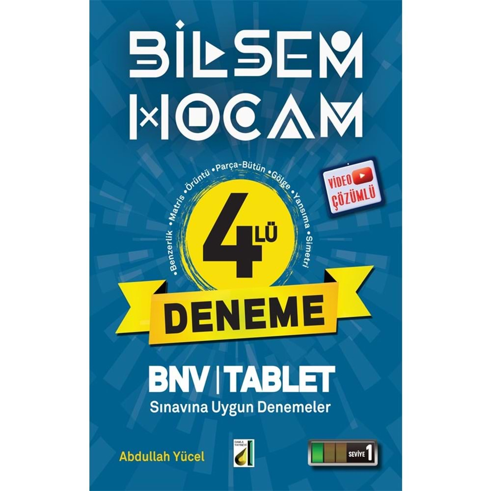 DAMLA BİLSEM HOCAM VİDEO ÇÖZÜMLÜ 4 LÜ DENEME SINAVI 1.SEVİYE