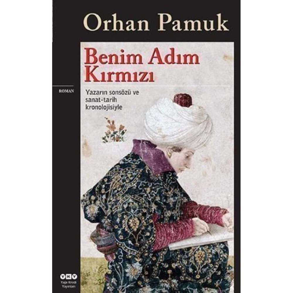 BENİM ADIM KIRMIZI-ORHAN PAMUK-YAPI KREDİ YAYINLARI