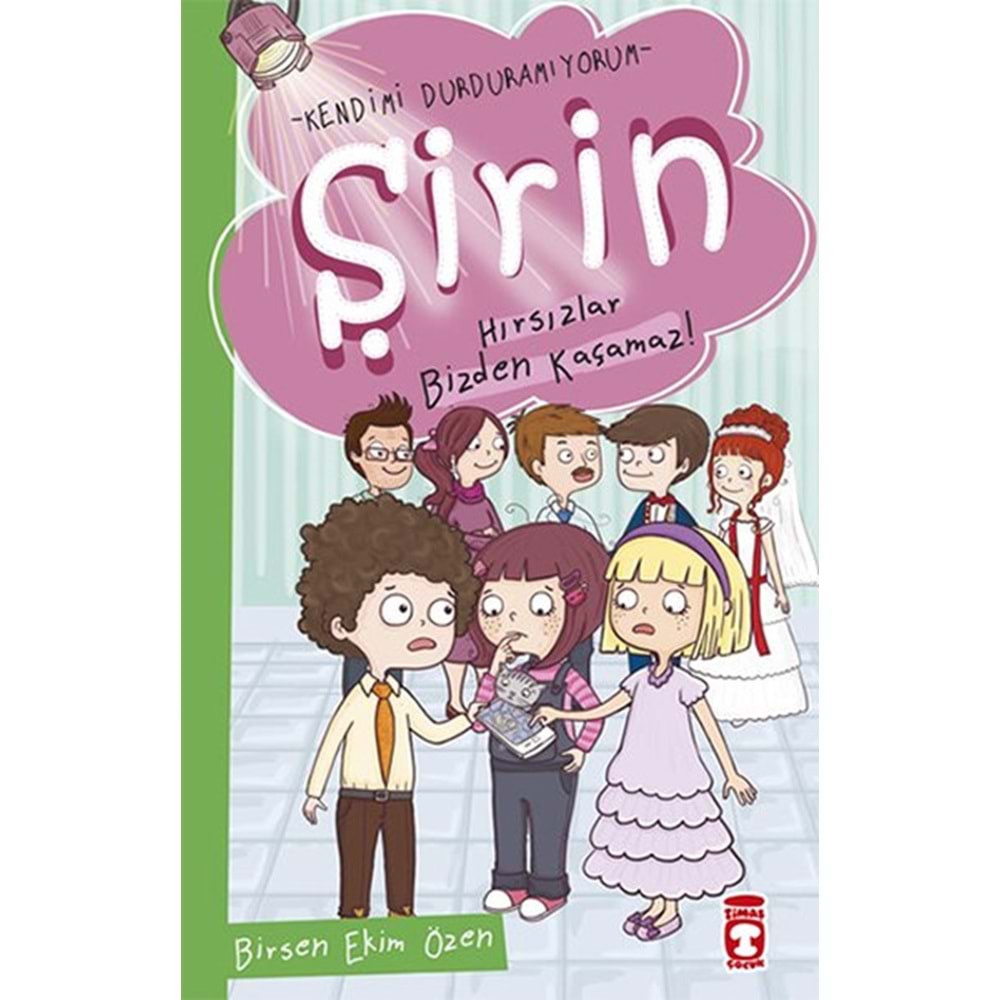 ŞİRİN KENDİMİ DURDURAMIYORUM 3 - HIRSIZLAR BİZDEN KAÇAMAZ - TİMAŞ