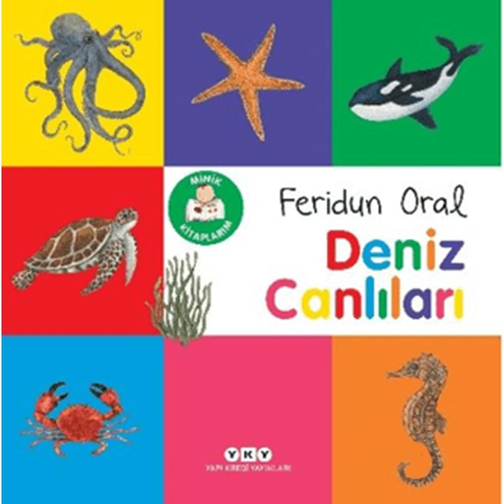 MİNİK KİTAPLARIM-DENİZ CANLILARI-FERİDUN ORAL-YAPI KREDİ YAYINLARI