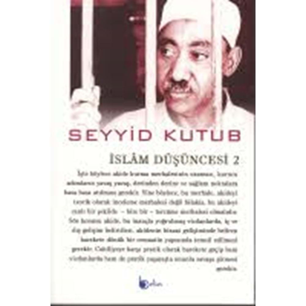 İSLAM DÜŞÜNCESİ 2 - SEYYİD KUTUB - BEKA YAY