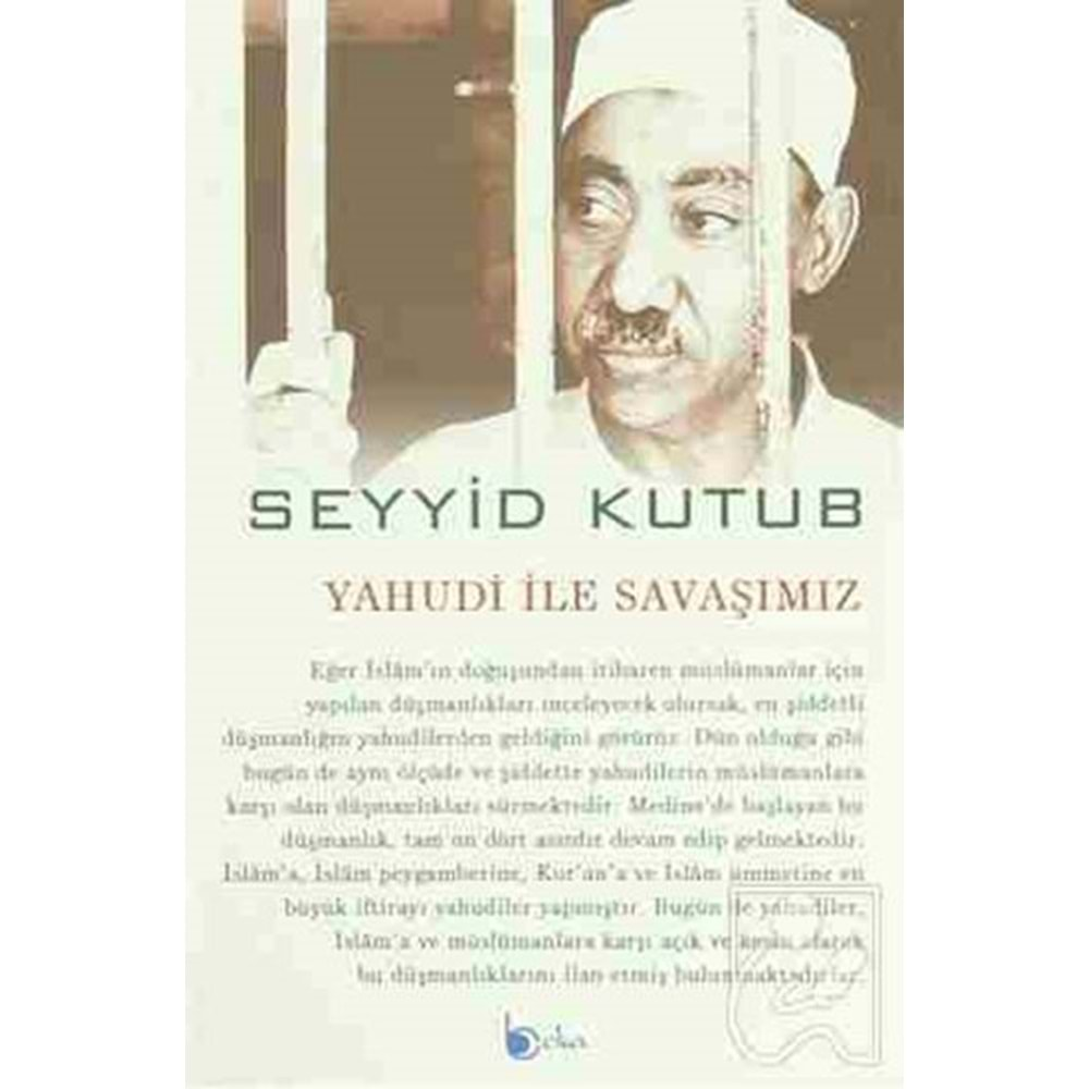 YAHUDİ İLE SAVAŞIMIZ - SEYYİD KUTUP - BEKA YAY