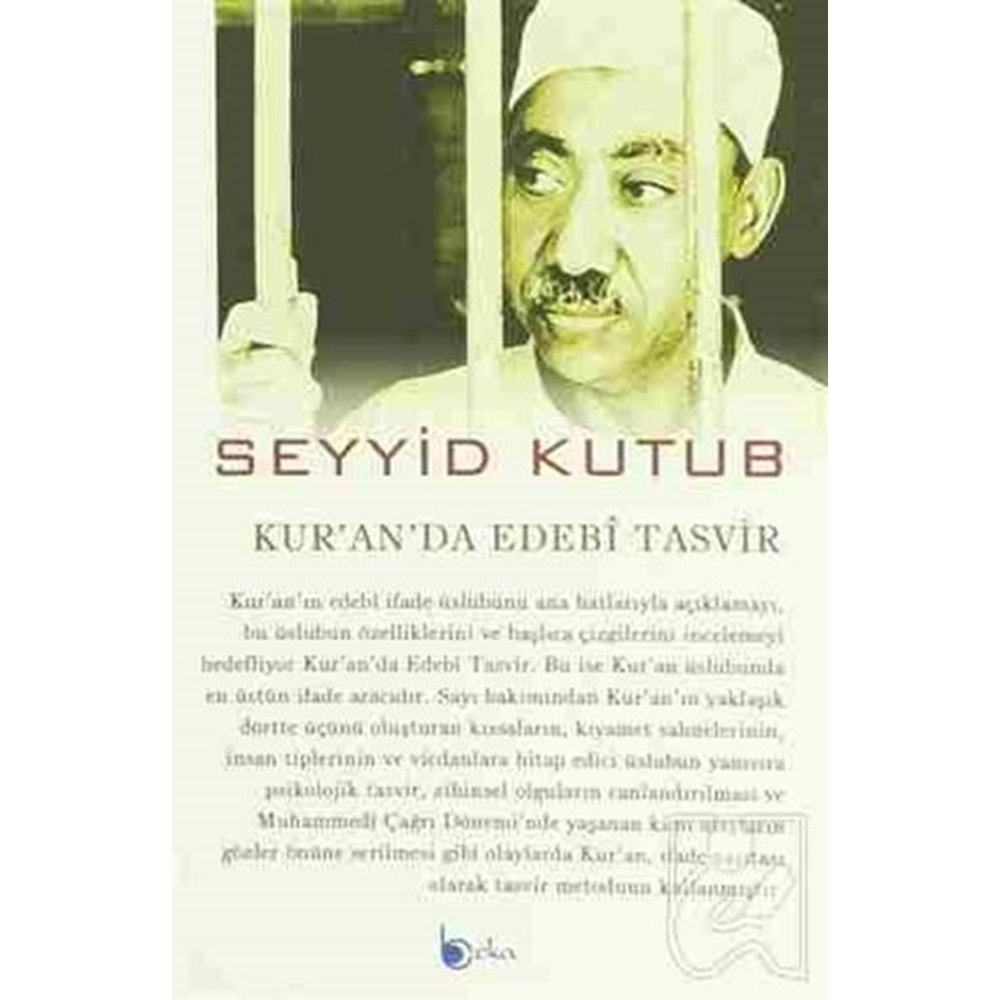 KURANDA EDEBİ TASVİR - SEYYİD KUTUP - BEKA YAY