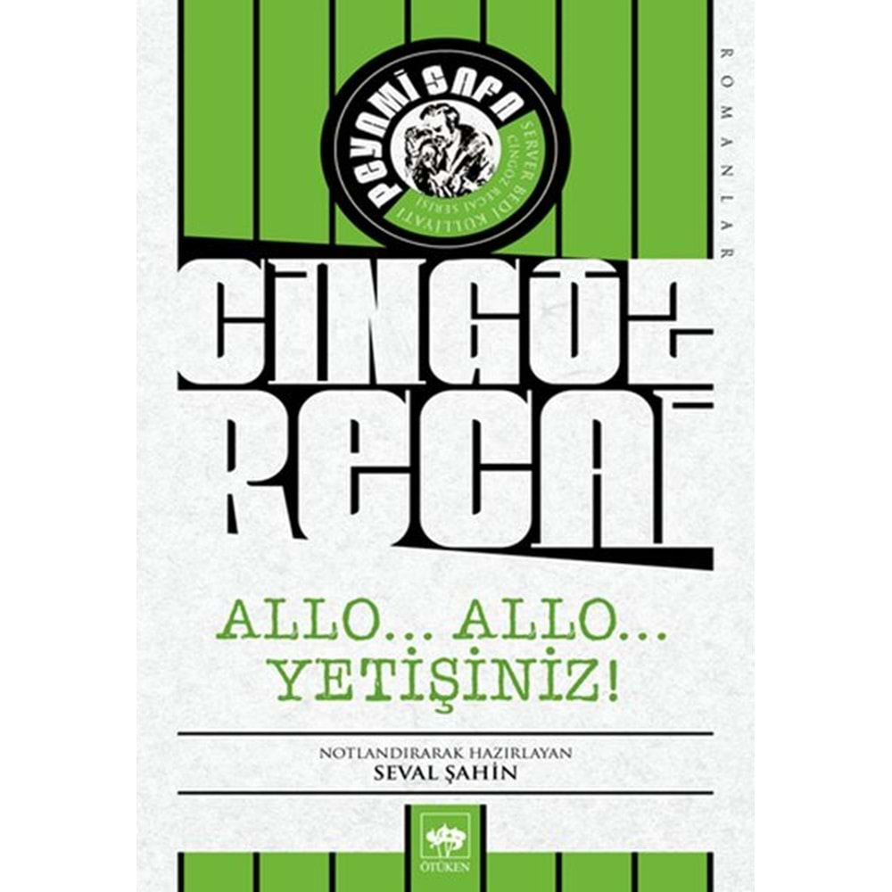 CİNGÖZ RECAİ ALLO ALLO YETİŞİNİZ-SEVAL ŞAHİN-ÖTÜKEN