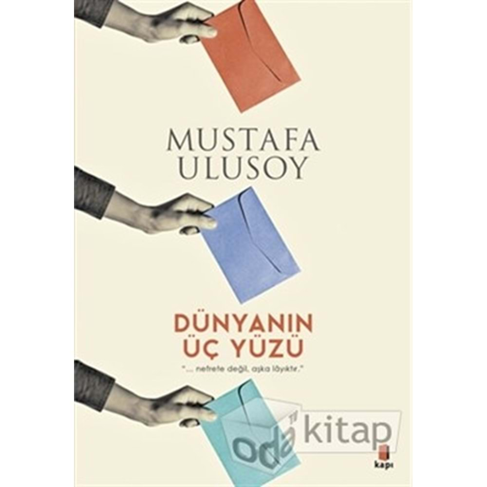 DÜNYANIN ÜÇ YÜZÜ-MUSTAFA ULUSOY-KAPI