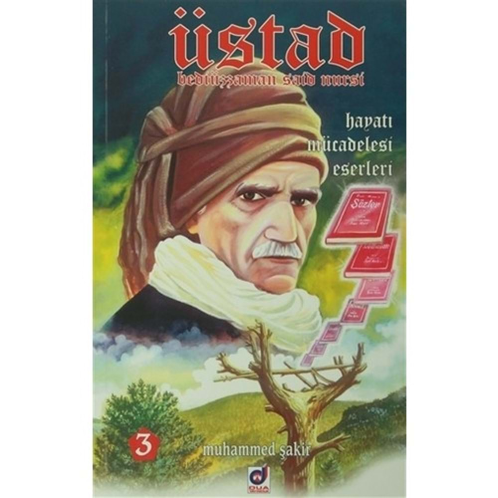 ÜSTAD 1-2 BEDİÜZZAMAN SAİD NURSİ HAYATI-MÜCADELESİ ESERLERİ -MUHAMMED ŞAKİR - DUA YAY.