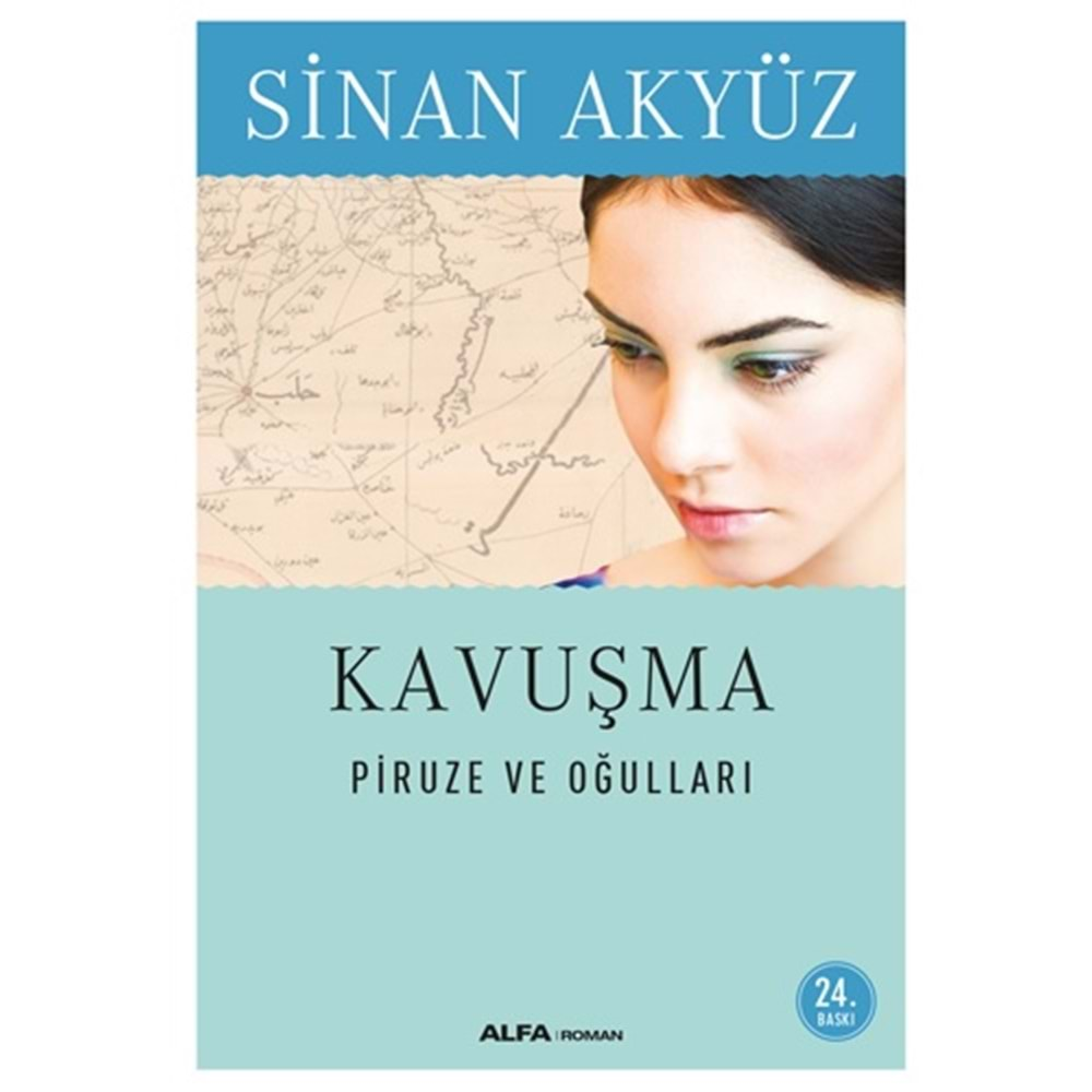 PİRUZE VE OĞULLARI - SİNAN AKYÜZ - ALFA