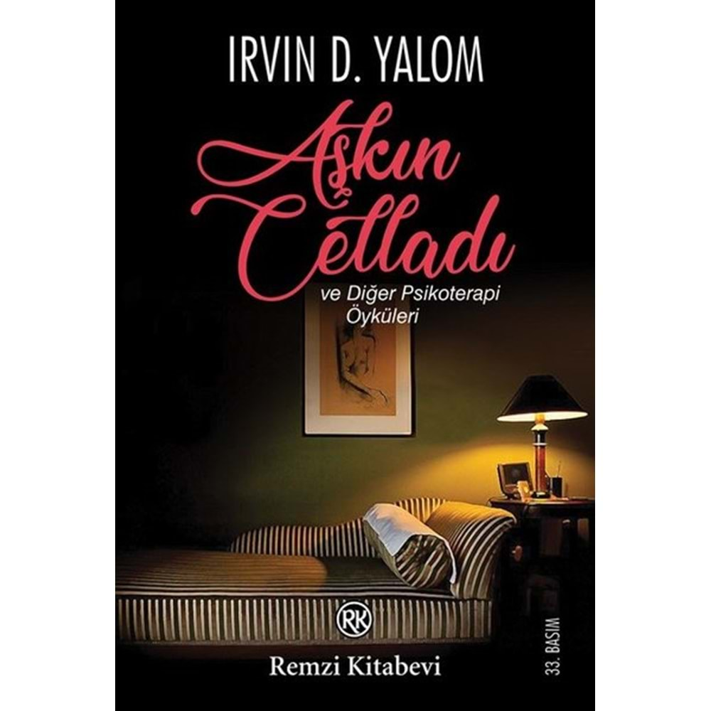 AŞKIN CELLADI VE DİĞER PSİKOTERAPİ ÖYKÜLERİ - IRVİN D.YALOM - REMZİ