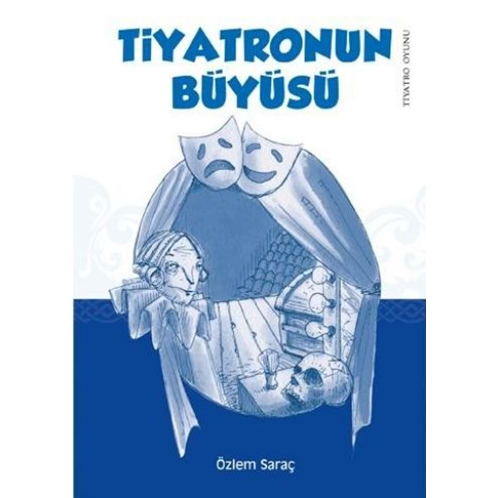 TİYATRONUN BÜYÜSÜ-ÖZLEM SARAÇ-TUDEM