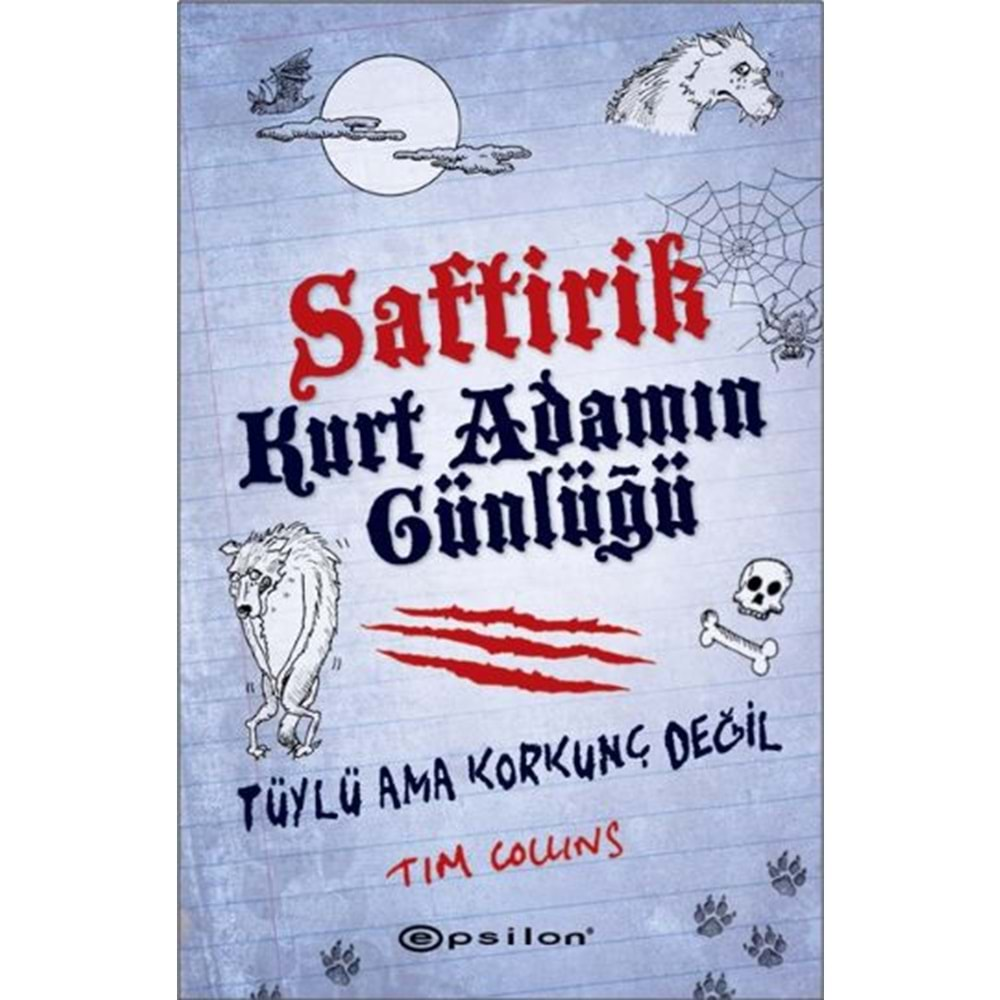 SAFTİRİK KURT ADAMIN GÜNLÜĞÜ - TIM COLLINS - EPSİLON