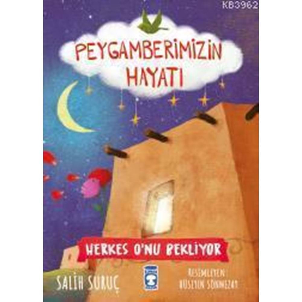 HESRKES O NU BEKLİYOR-PEYGAMBERİMİZİN HAYATI-SALİH SURUÇ-TİMAŞ ÇOCUK