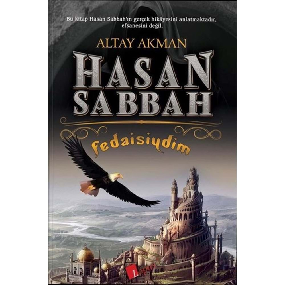 HASAN SABBAH FEDAİSİYİM-ALTAY AKMAN-LOPUS YAYINLARI