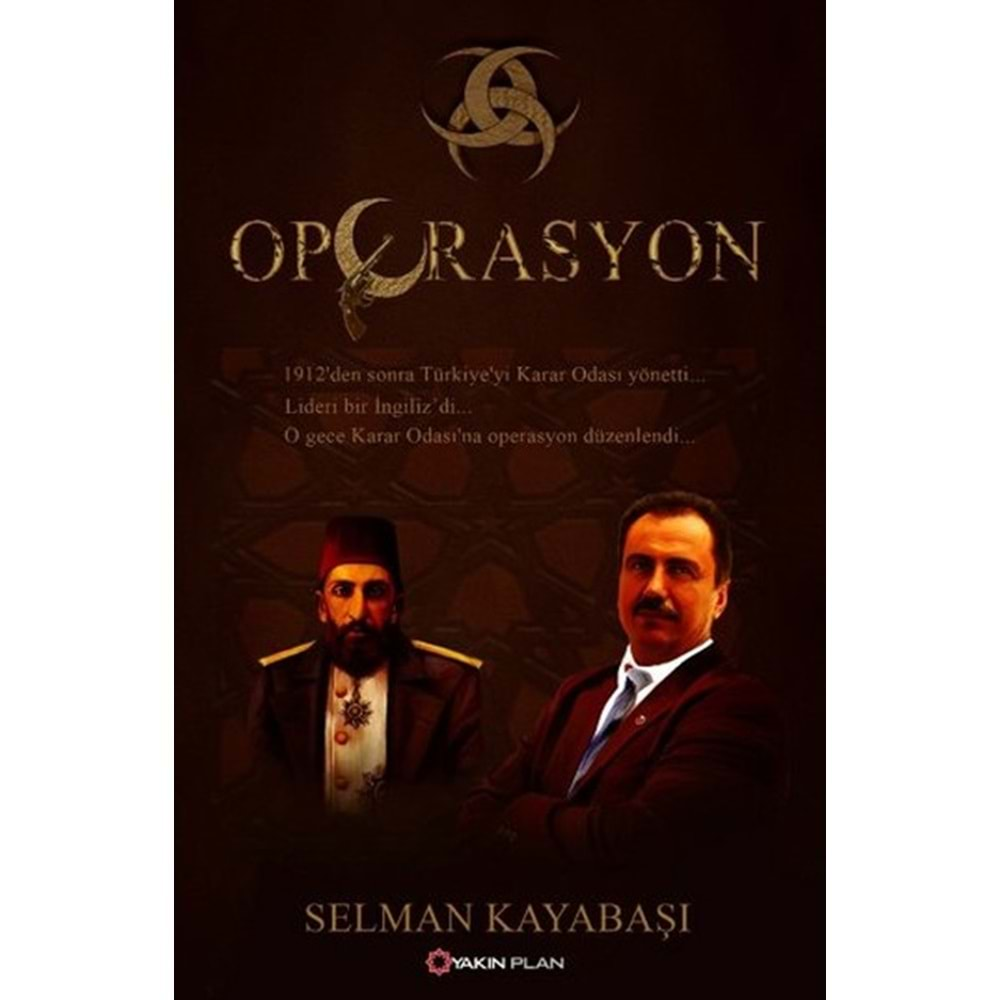 OPERASYON - SELMAN KAYABAŞI - YAKIN PLAN