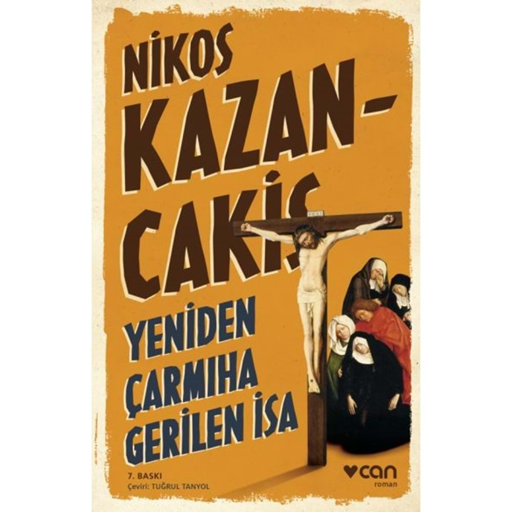 YENİDEN ÇARMIHA GERİLEN İSA - NİKOS KAZANCAKİS - CAN