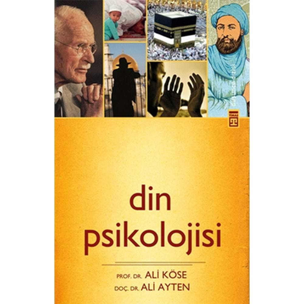 DİN PSİKOLOJİSİ - ALİ KÖSE -ALİ AYTEN - TİMAŞ