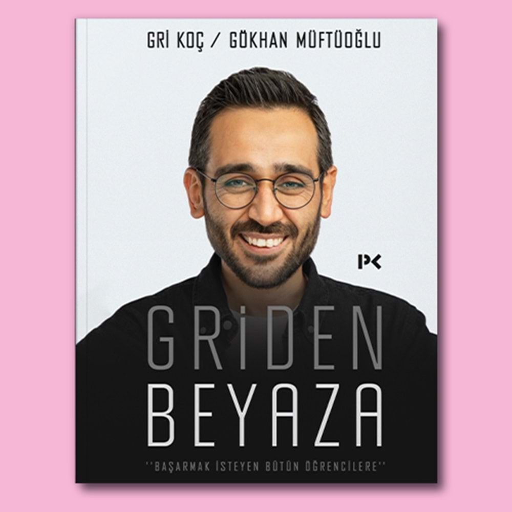 GRİDEN BEYAZA-GÖKHAN MÜFTÜOĞLU-GRİ KOÇ-PROFİL