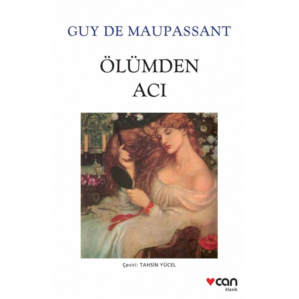 ÖLÜMDEN ACI-GUY DE MAUPASSANT-CAN