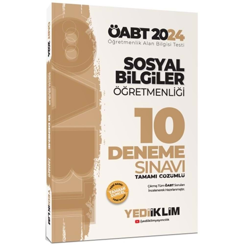 YEDİİKLİM ÖABT 2024 SOSYAL BİLGİLER ÖĞRETMENLİĞİ TAMAMI ÇÖZÜMLÜ 10 DENEME SINAVI