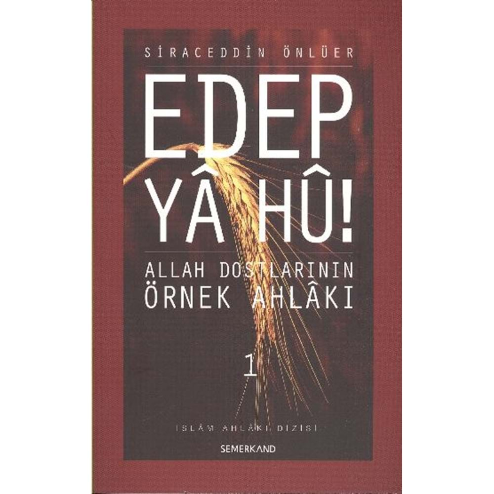 EDEP YA HU 1- SİRACEDDİN ÖNLÜER- SEMERKAND