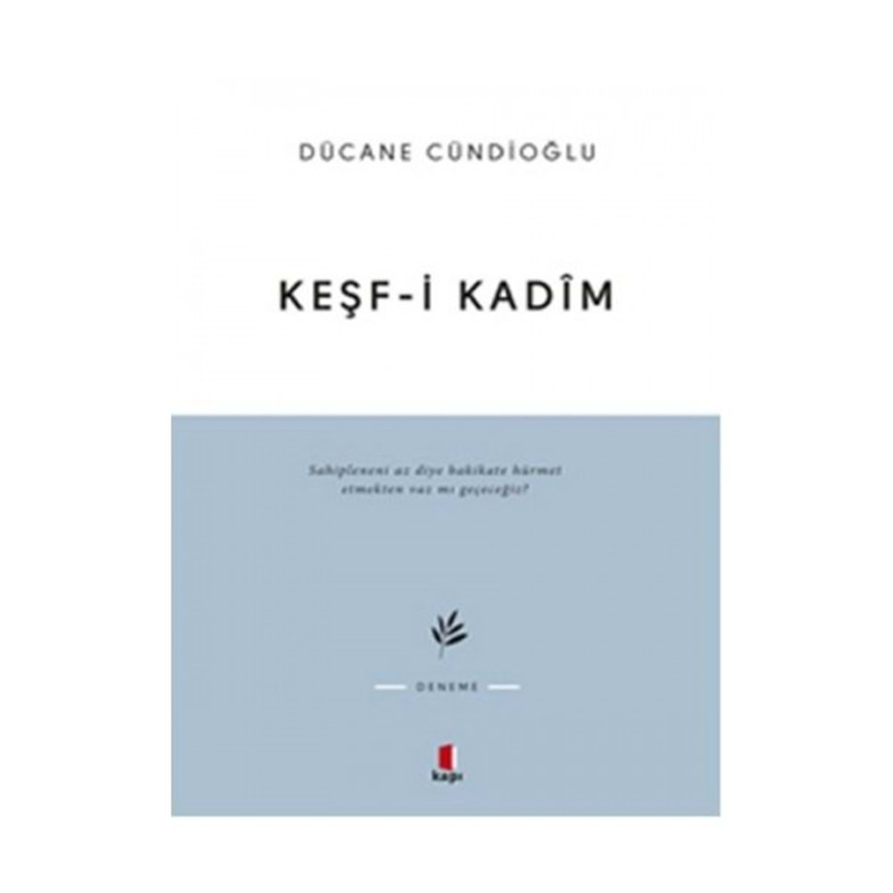 KEŞFİ KADİM - DÜCANE CÜNDİOĞLU - KAPI