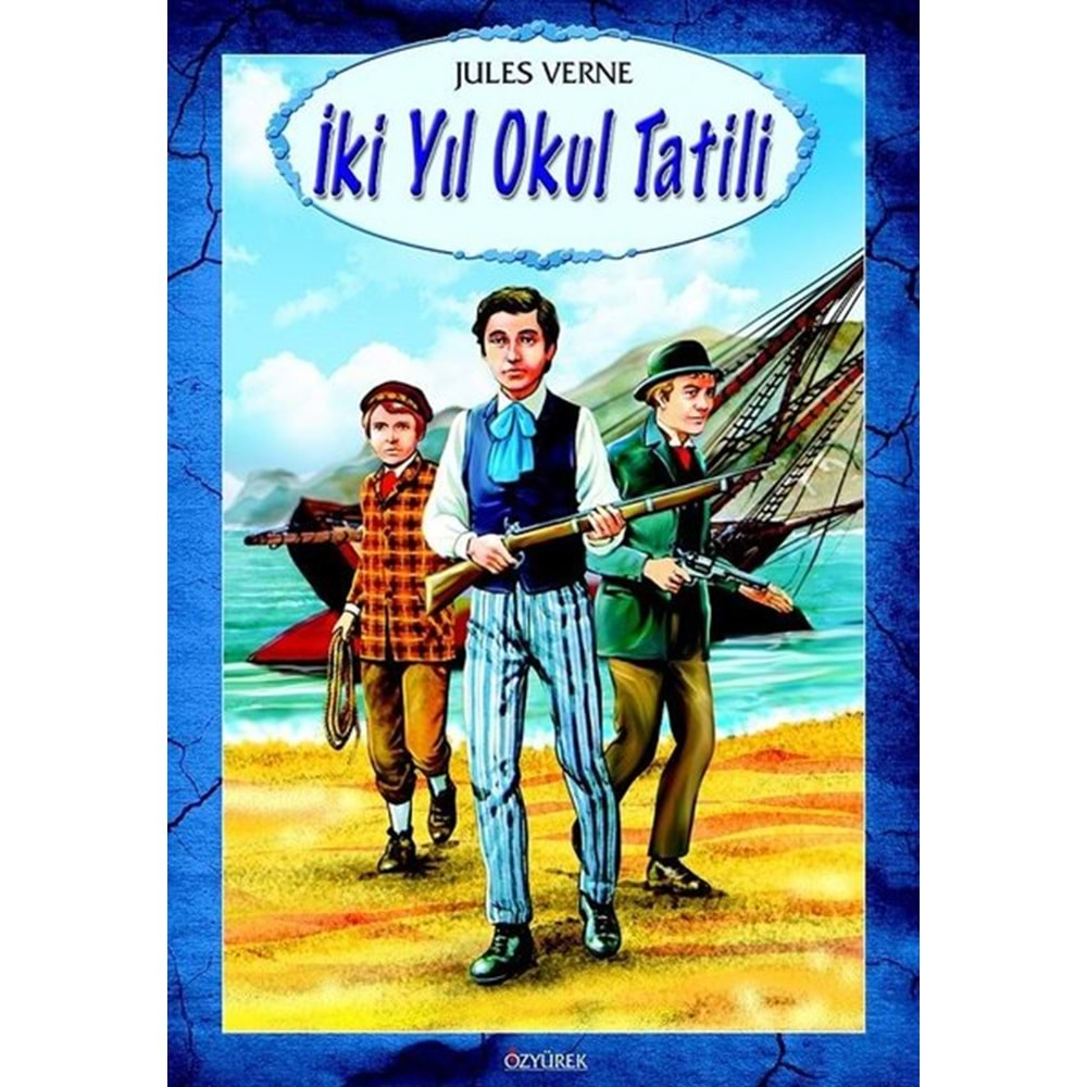 İKİ YIL OKUL TATİLİ-JULES VERNE-İSKELE YAYINCILIK