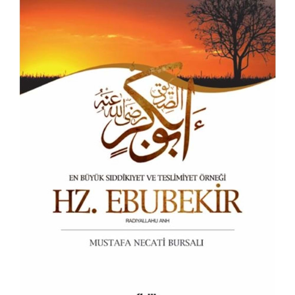 HZ. EBUBEKİR - MUSTAFA NECATİ BURSALI - ÇELİK