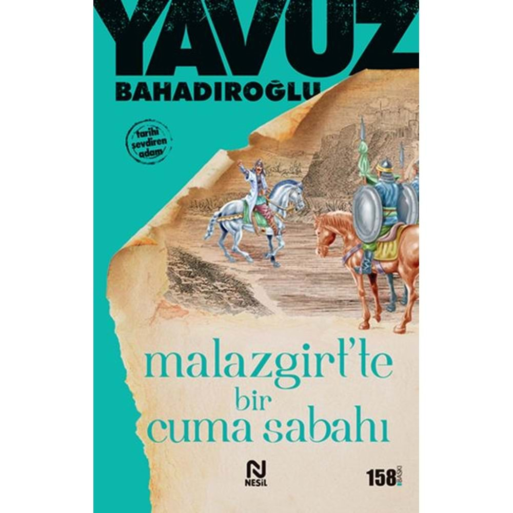 MALAZGİRTTE BİR CUMA SABAHI - YAVUZ BAHADIROĞLU - NESİL