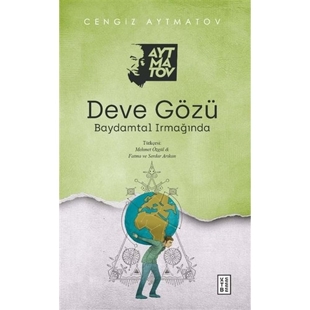 DEVE GÖZÜ-CENGİZ AYTMATOV-KETEBE YAYINLARI