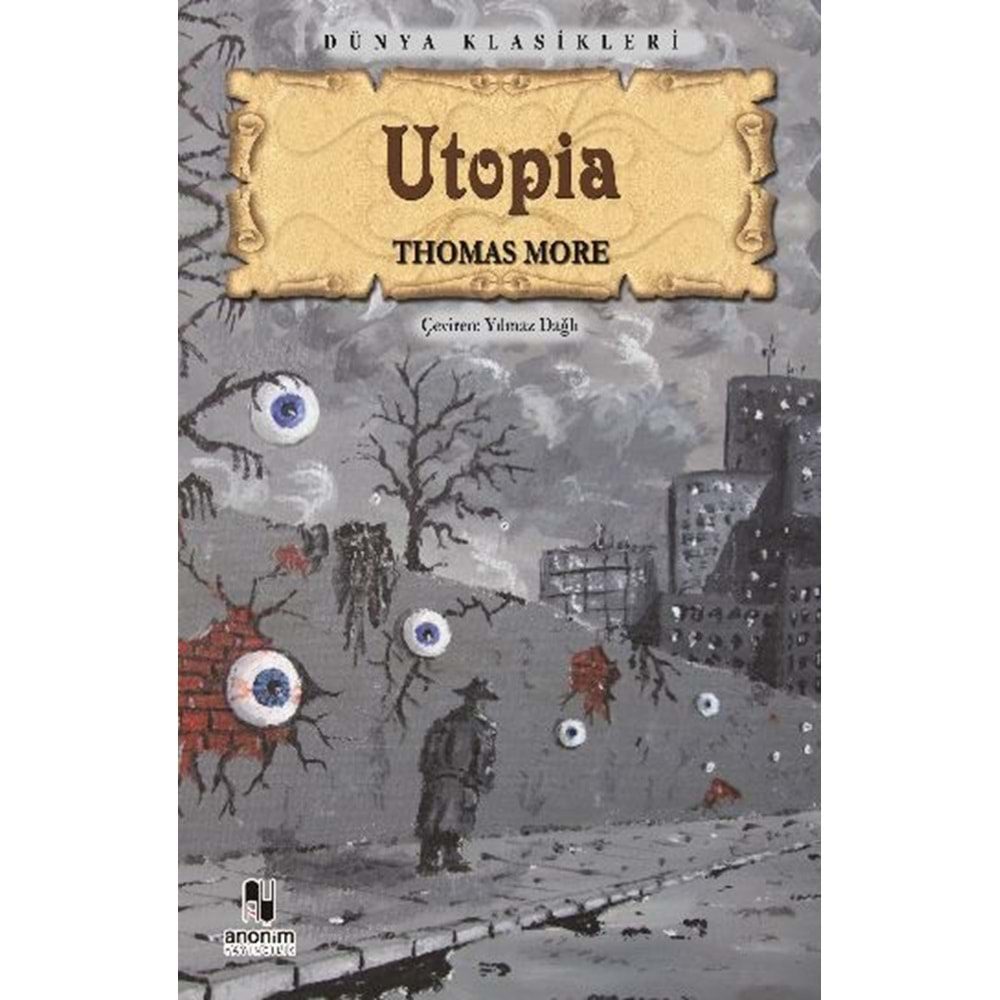 UTOPİA - THOMAS MORE - ANONİM