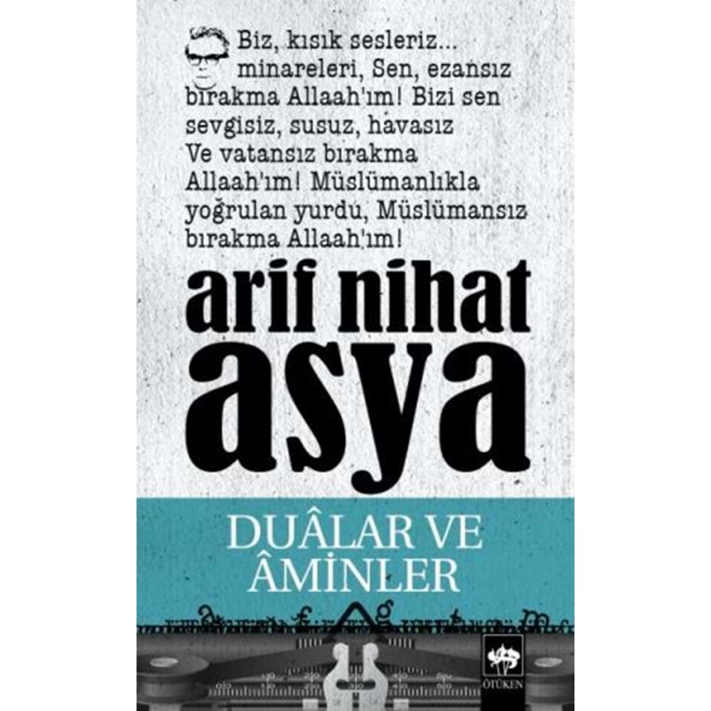 DUALAR VE AMİNLER - ARİF NİHAT ASYA - ÖTÜKEN