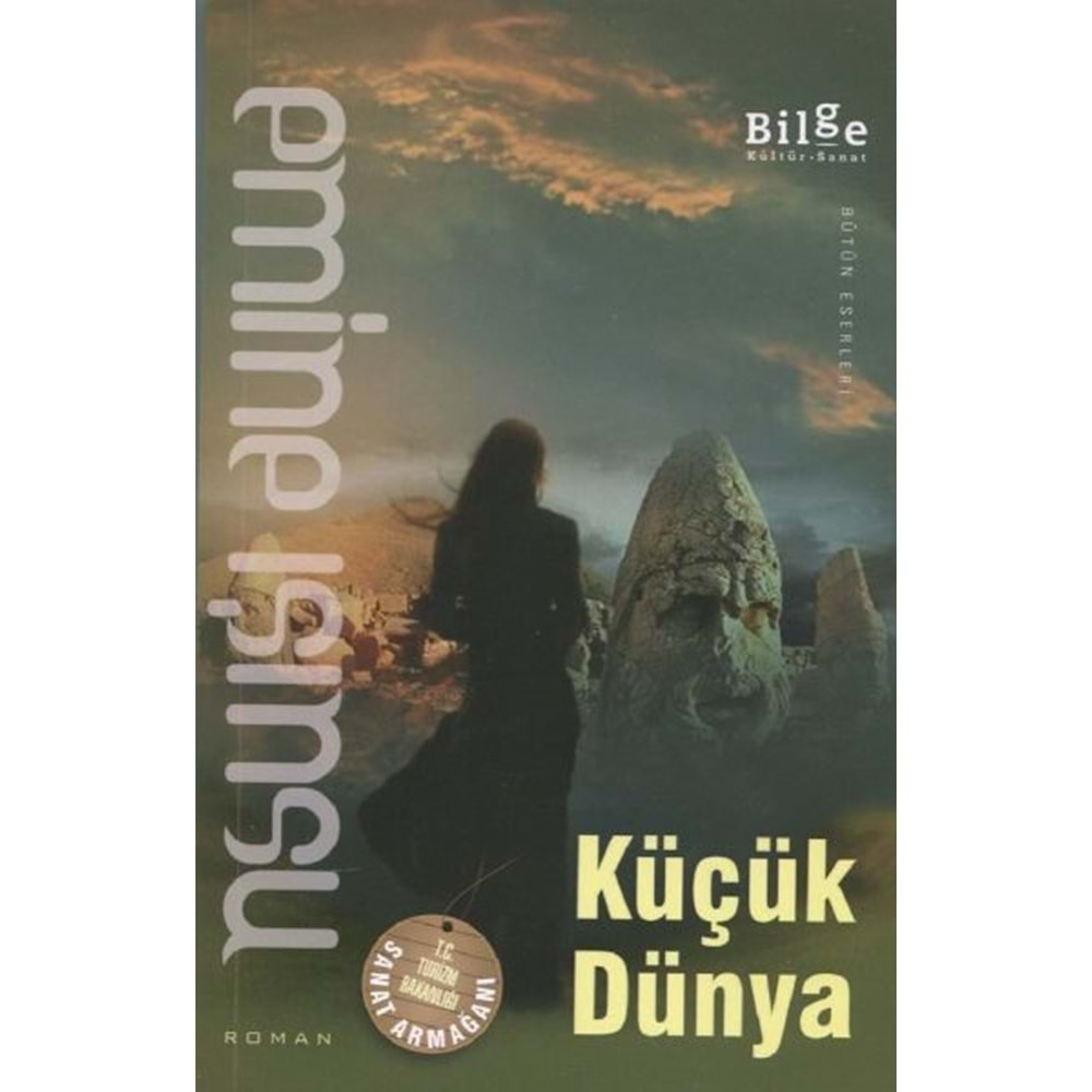 KÜÇÜK DÜNYA - EMİNE IŞINSU - BİLGE