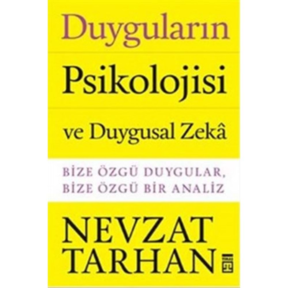 DUYGULARIN PSİKOLOJİSİ - NEVZAT TARHAN - TİMAŞ