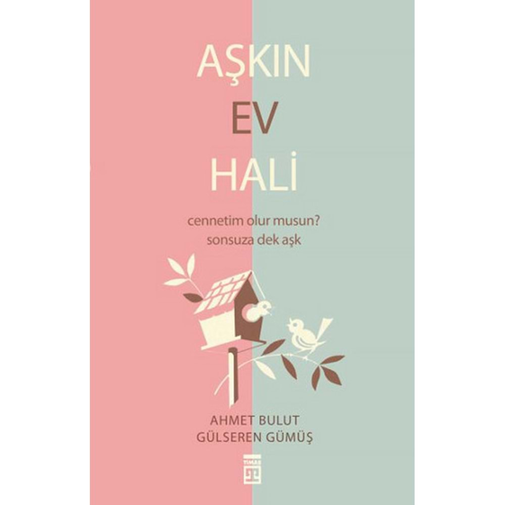 AŞKIN EV HALİ-AHMET BULUT-GÜLSEREN GÜMÜŞ-TİMAŞ