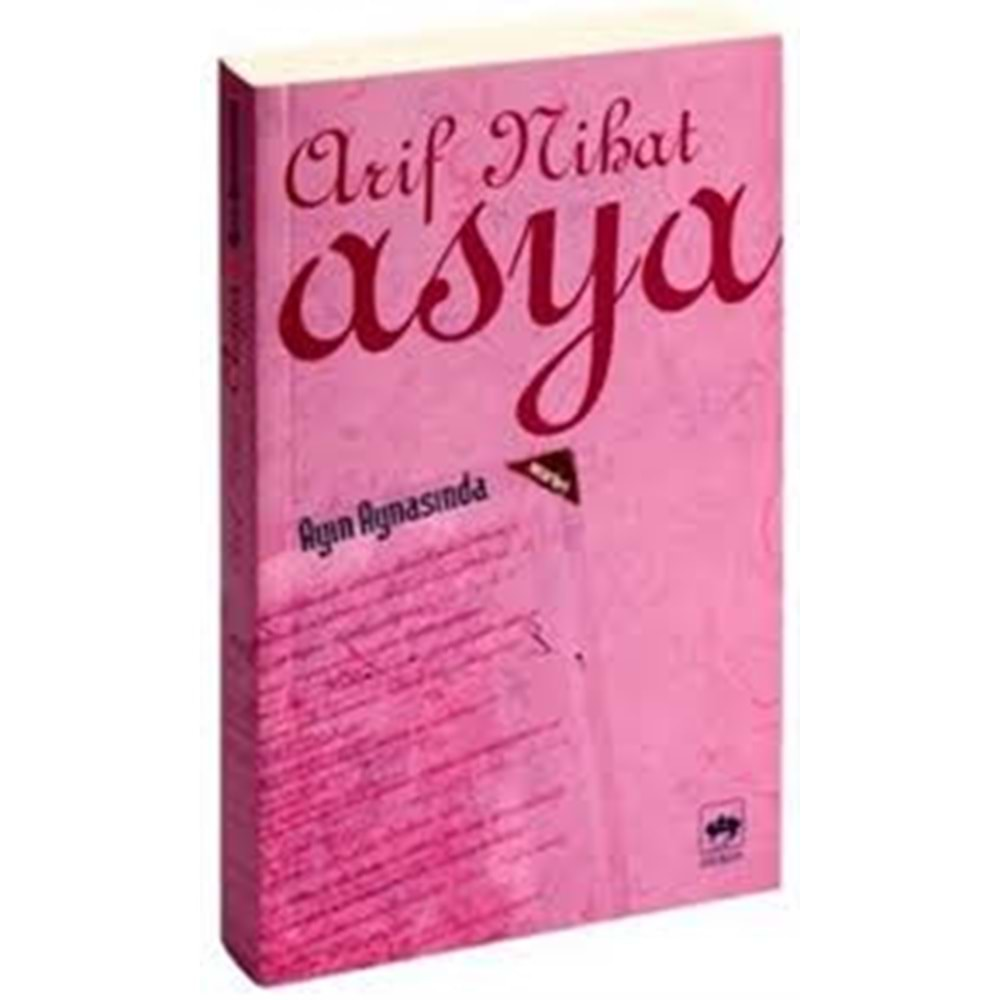 AYIN AYNASINDA - ARİF NİHAT ASYA - ÖTÜKEN