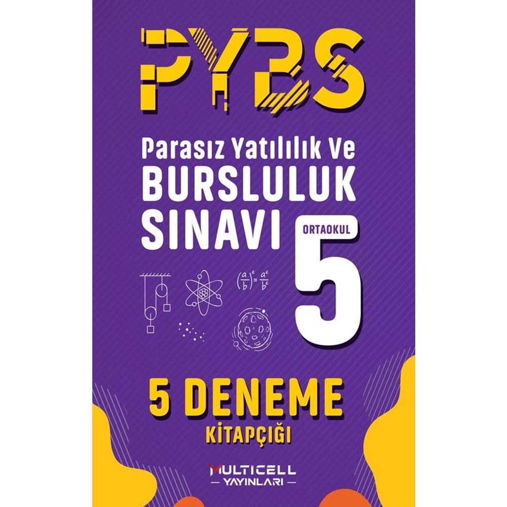 MULTİCELL YAYINLARI 5.SINIF PYBS DENEME SINAVI 5 DENEME KİTAPÇIĞI