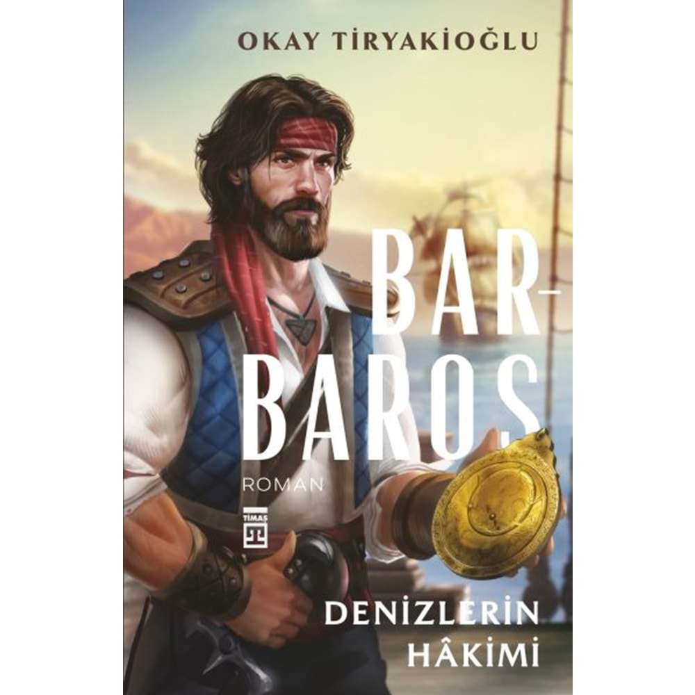 BARBAROS-OKAY TİRYAKİOĞLU-TİMAŞ YAYINLARI