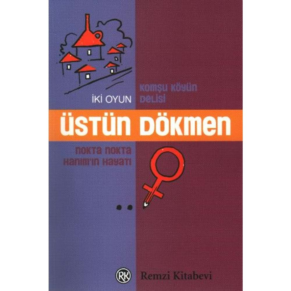 KOMŞU KÖYÜN DELİSİ İKİ OYUN - ÜSTÜN DÖKMEN - REMZİ