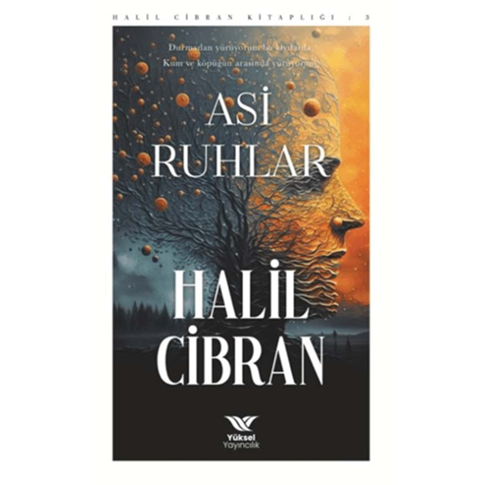 ASİ RUHLAR-HALİL CİBRAN-YÜKSEL YAYINCILIK