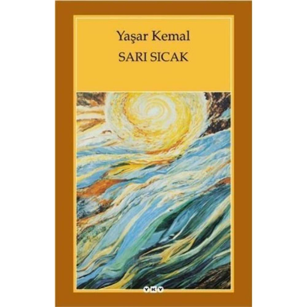 SARI SICAK - YAŞAR KEMAL - YKY