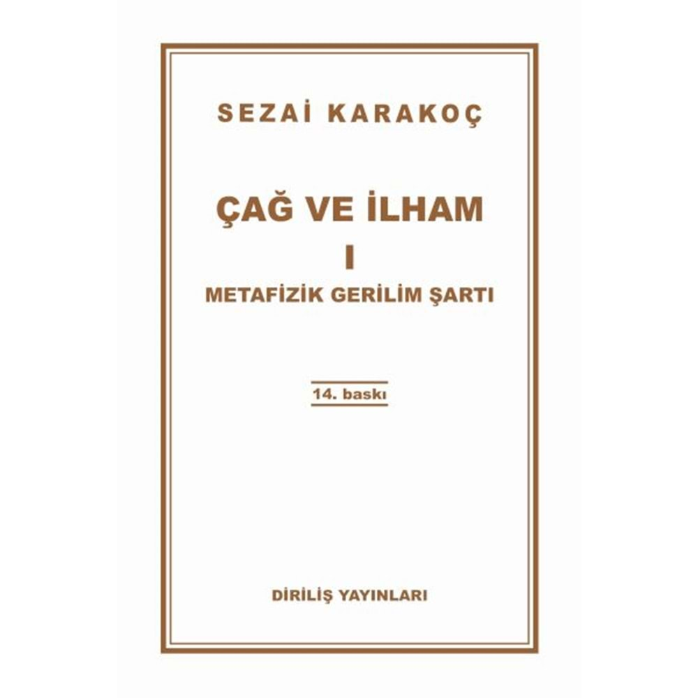 ÇAĞ VE İLHAM 1-SEZAİ KARAKOÇ-DİRİLİŞ YAYINLARI