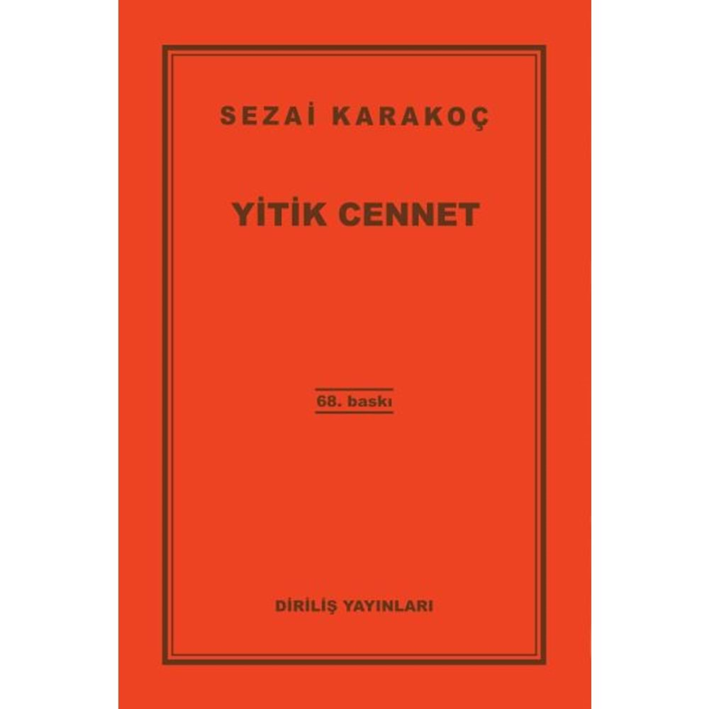 YİTİK CENNET-SEZAİ KARAKOÇ-DİRİLİŞ YAYINLARI