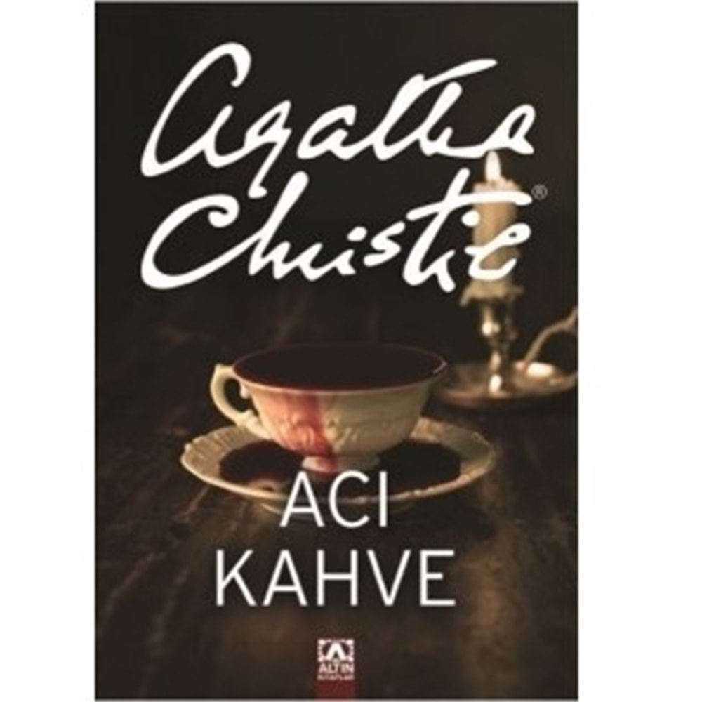 ACI KAHVE - AGATHA CHRISTIE - ALTIN