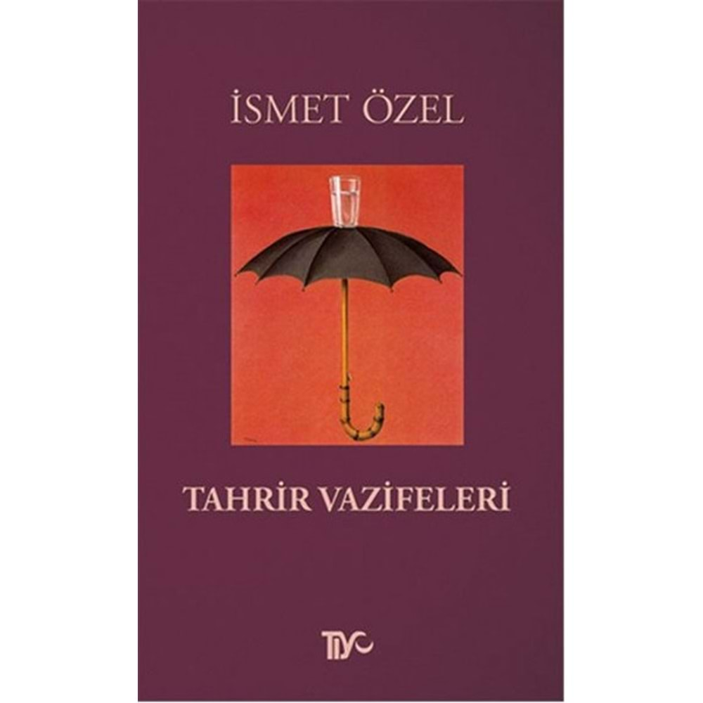 TAHRİR VAZİFELERİ - İSMET ÖZEL - TİYO