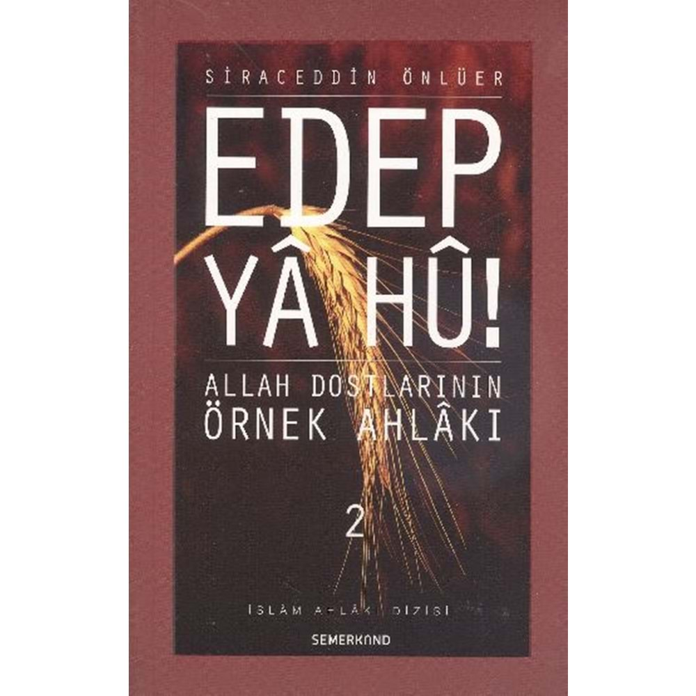 EDEP YA HU 2- SİRACEDDİN ÖNLÜER - SEMERKAND